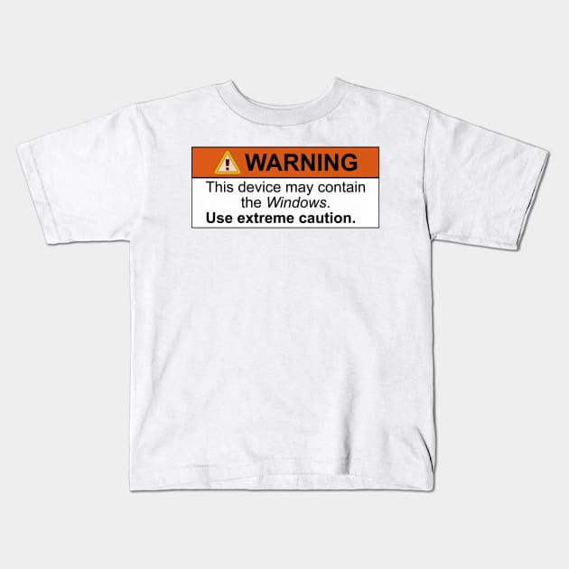 "The Windows" Warning Kids T-Shirt by Todd Henderson 